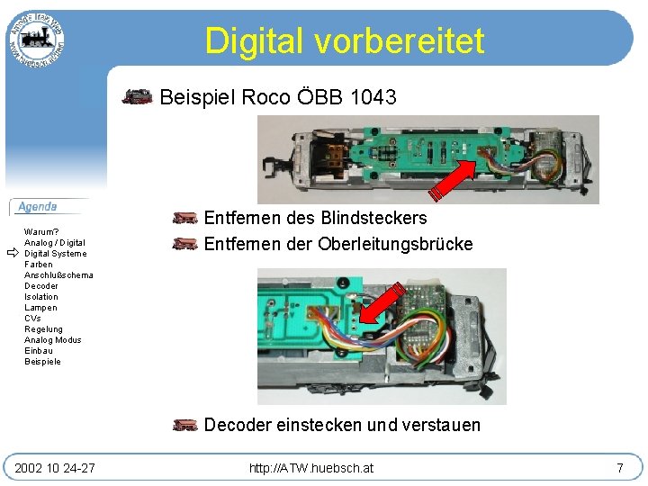 Digital vorbereitet Beispiel Roco ÖBB 1043 Warum? Analog / Digital Systeme Farben Anschlußschema Decoder