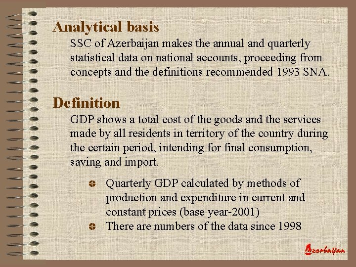 Analytical basis SSC of Azerbaijan makes the annual and quarterly statistical data on national