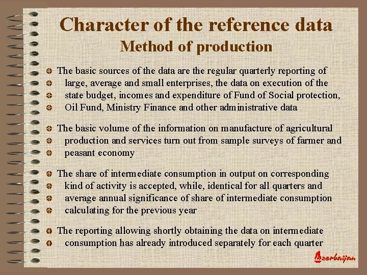 Character of the reference data Method of production The basic sources of the data