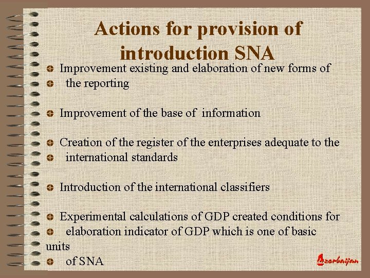 Actions for provision of introduction SNA Improvement existing and elaboration of new forms of