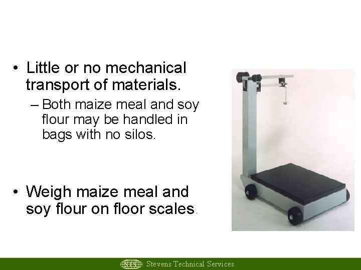 What about village level or low tech? • Little or no mechanical transport of