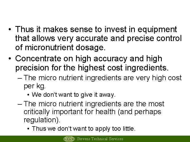 Investment Strategies • Thus it makes sense to invest in equipment that allows very