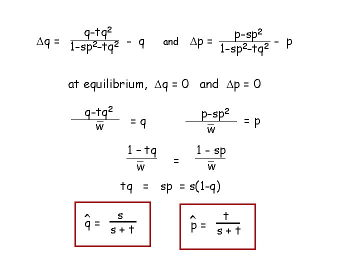 q-tq 2 Dq = 1 -sp 2 -tq 2 - q p-sp 2 and