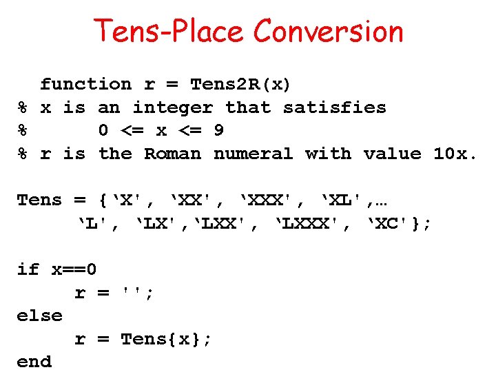 Tens-Place Conversion function r = Tens 2 R(x) % x is an integer that