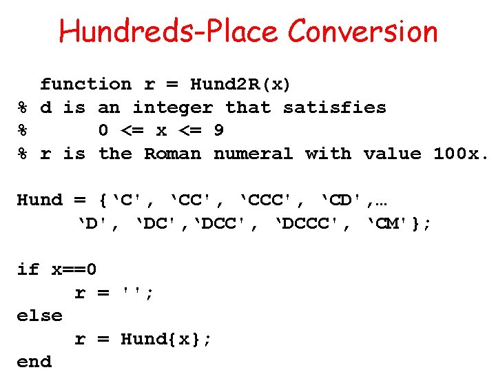 Hundreds-Place Conversion function r = Hund 2 R(x) % d is an integer that