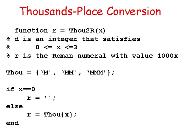 Thousands-Place Conversion function r = Thou 2 R(x) % d is an integer that