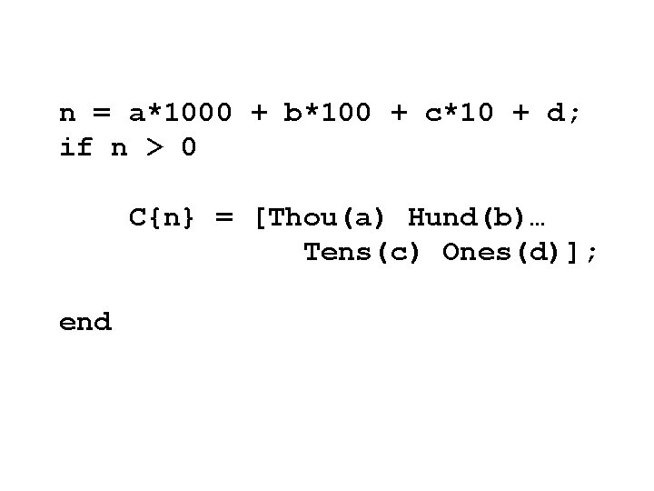 n = a*1000 + b*100 + c*10 + d; if n > 0 C{n}