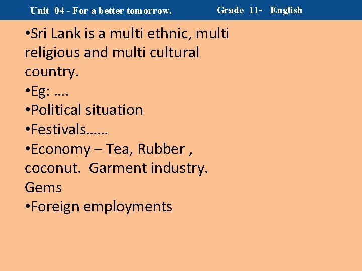 Unit 04 - For a better tomorrow. Grade 11 - English • Sri Lank