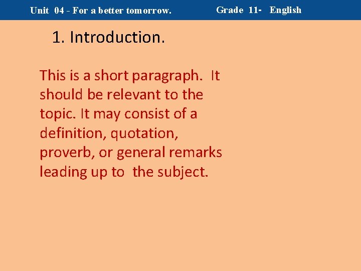 Unit 04 - For a better tomorrow. Grade 11 - English 1. Introduction. This