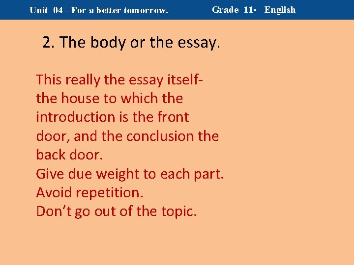 Unit 04 - For a better tomorrow. Grade 11 - English 2. The body