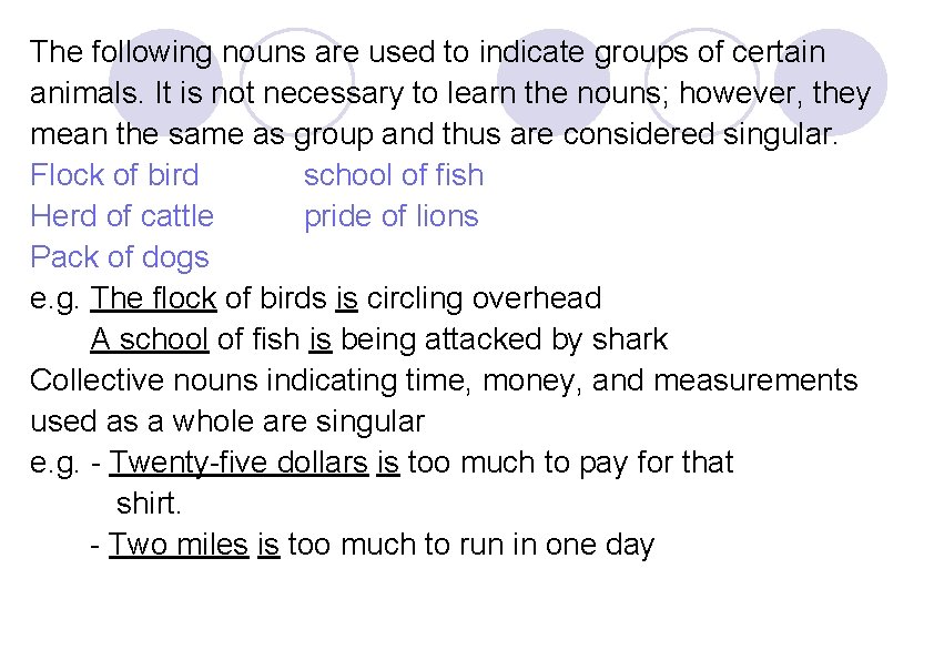 The following nouns are used to indicate groups of certain animals. It is not