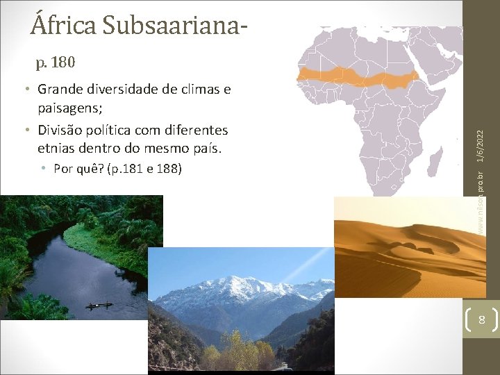 África Subsaariana- • Por quê? (p. 181 e 188) www. nilson. pro. br •