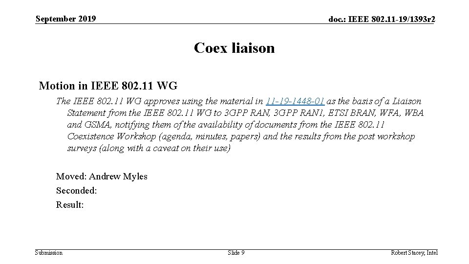 September 2019 doc. : IEEE 802. 11 -19/1393 r 2 Coex liaison Motion in