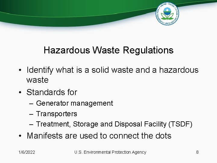 Hazardous Waste Regulations • Identify what is a solid waste and a hazardous waste Hazardous Waste Regulations • Identify what is a solid waste and a hazardous waste
