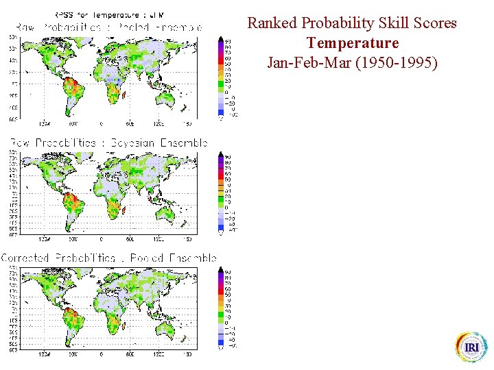 Ranked Probability Skill Scores Temperature Jan-Feb-Mar (1950 -1995) 