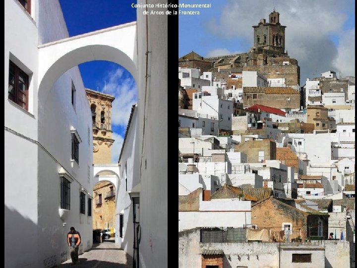 Conjunto Histórico-Monumental de Arcos de la Frontera 