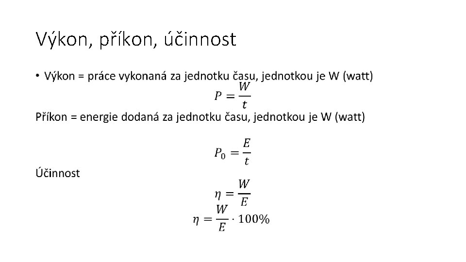 Výkon, příkon, účinnost • 