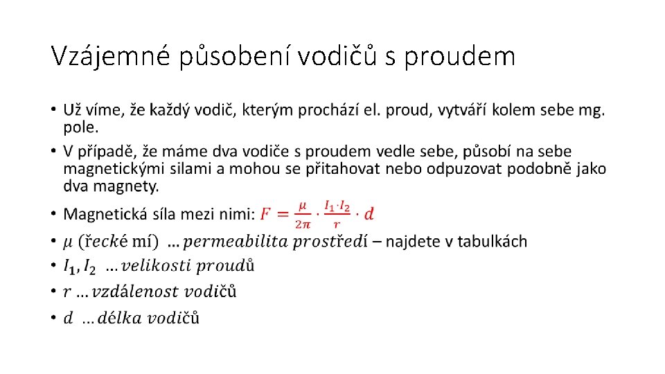 Vzájemné působení vodičů s proudem • 