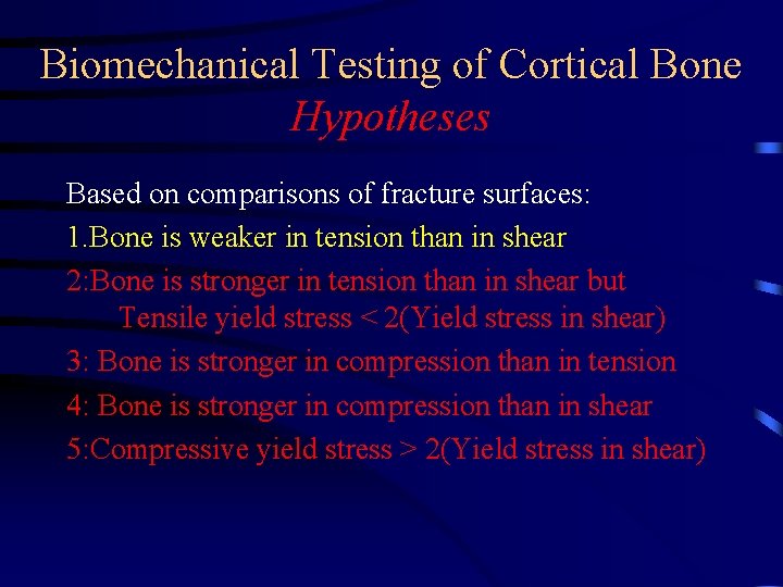 Biomechanical Testing of Cortical Bone Hypotheses Based on comparisons of fracture surfaces: 1. Bone