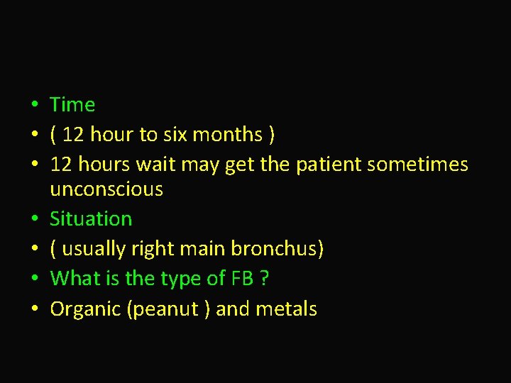  • Time • ( 12 hour to six months ) • 12 hours