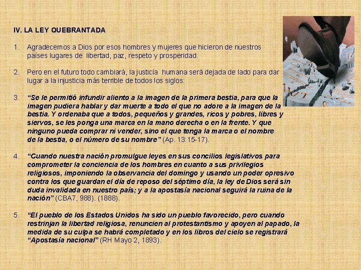IV. LA LEY QUEBRANTADA 1. Agradecemos a Dios por esos hombres y mujeres que