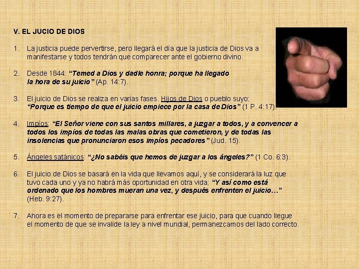 V. EL JUCIO DE DIOS 1. La justicia puede pervertirse, pero llegará el día