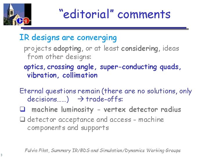 “editorial” comments IR designs are converging projects adopting, or at least considering, ideas from