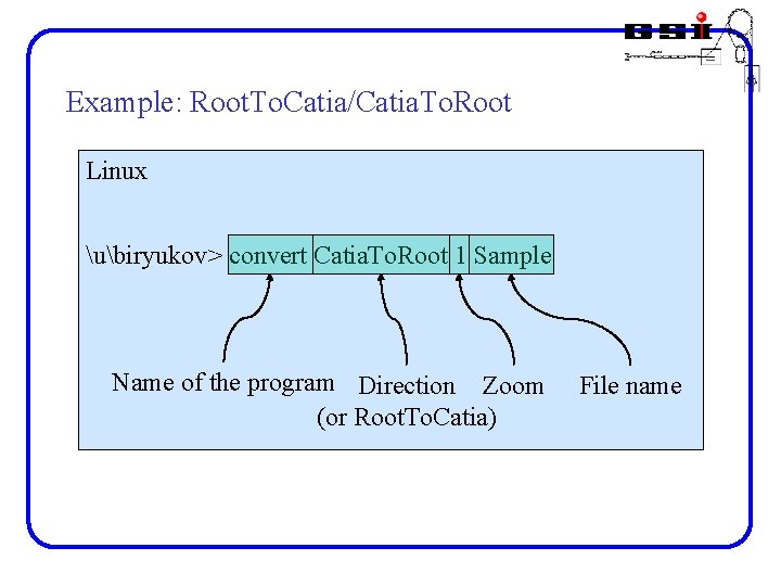 Example: Root. To. Catia/Catia. To. Root Linux ubiryukov> convert Catia. To. Root 1 Sample