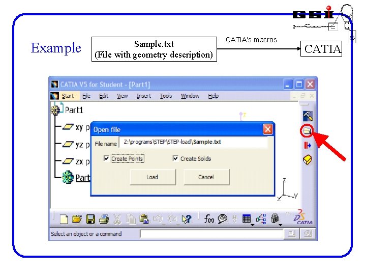 Example Sample. txt (File with geometry description) CATIA's macros CATIA 