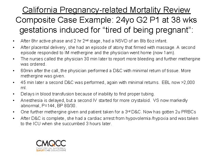 California Pregnancy-related Mortality Review Composite Case Example: 24 yo G 2 P 1 at