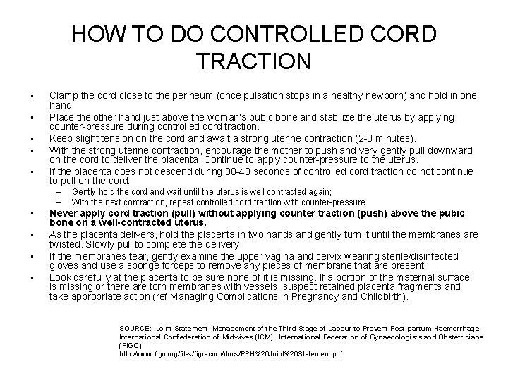 HOW TO DO CONTROLLED CORD TRACTION • • • Clamp the cord close to