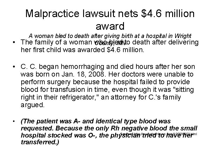 Malpractice lawsuit nets $4. 6 million award • A woman bled to death after