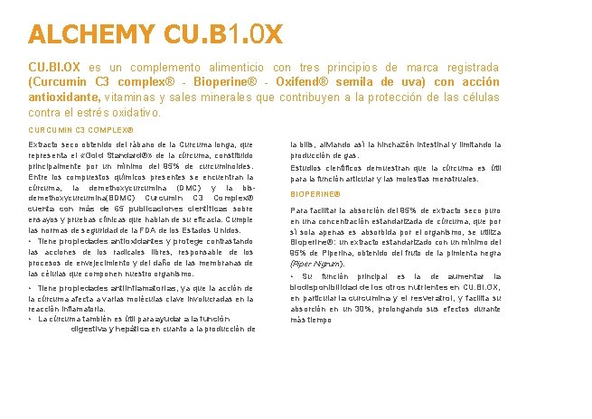 ALCHEMY CU. B 1. 0 X CU. BI. OX es un complemento alimenticio con ALCHEMY CU. B 1. 0 X CU. BI. OX es un complemento alimenticio con