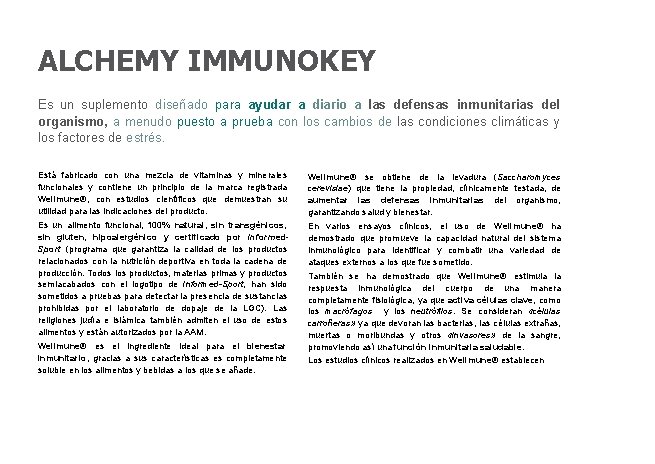 ALCHEMY IMMUNOKEY Es un suplemento diseñado para ayudar a diario a las defensas inmunitarias ALCHEMY IMMUNOKEY Es un suplemento diseñado para ayudar a diario a las defensas inmunitarias