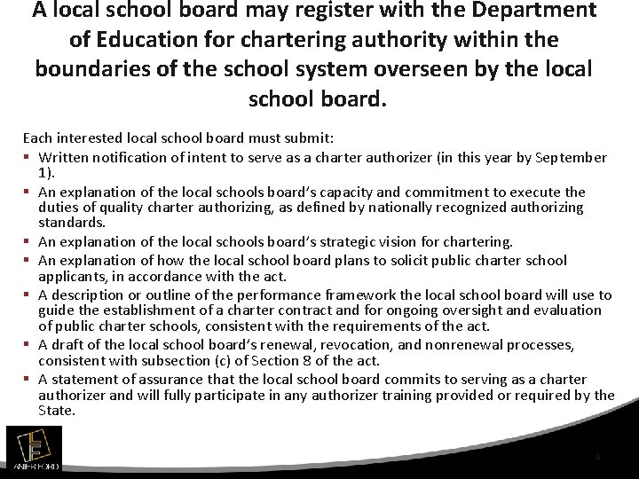 A local school board may register with the Department of Education for chartering authority