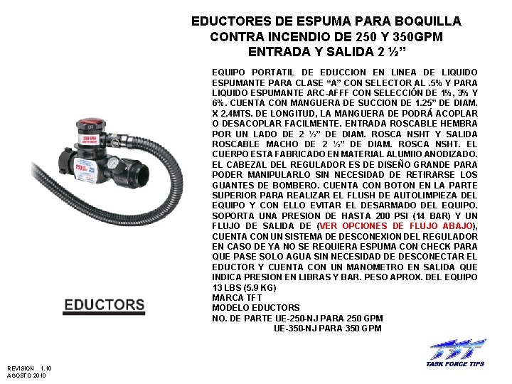EDUCTORES DE ESPUMA PARA BOQUILLA CONTRA INCENDIO DE 250 Y 350 GPM ENTRADA Y