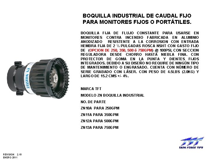 BOQUILLA INDUSTRIAL DE CAUDAL FIJO PARA MONITORES FIJOS O PORTÁTILES. BOQUILLA FIJA DE FLUJO