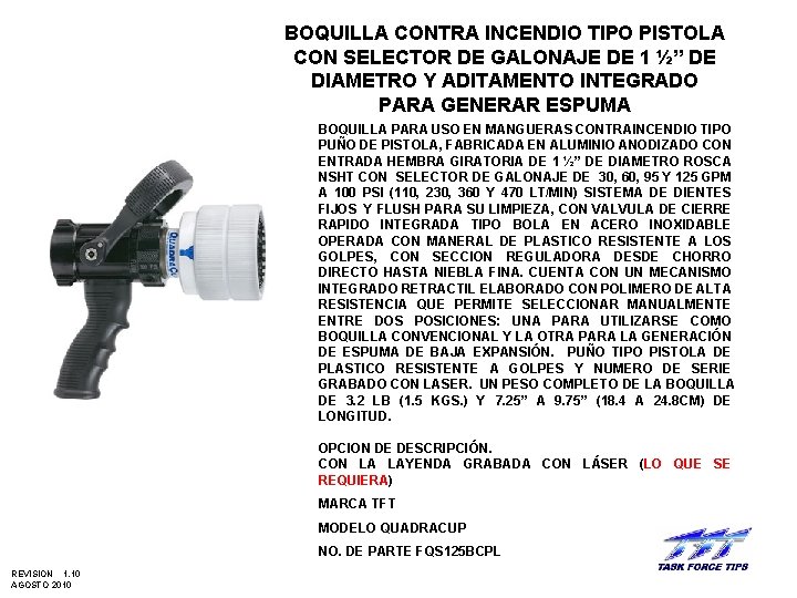 BOQUILLA CONTRA INCENDIO TIPO PISTOLA CON SELECTOR DE GALONAJE DE 1 ½” DE DIAMETRO