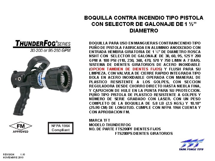 BOQUILLA CONTRA INCENDIO TIPO PISTOLA CON SELECTOR DE GALONAJE DE 1 ½” DIAMETRO BOQUILLA