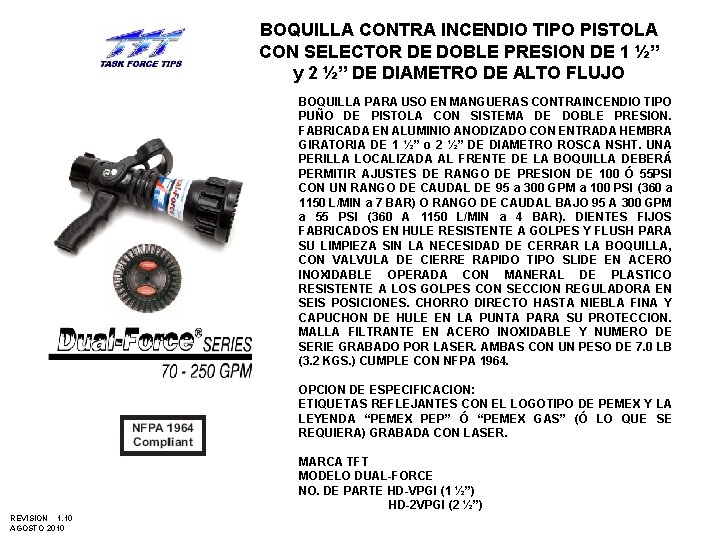 BOQUILLA CONTRA INCENDIO TIPO PISTOLA CON SELECTOR DE DOBLE PRESION DE 1 ½” y