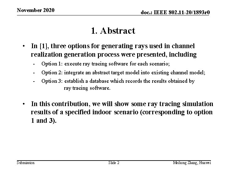 November 2020 doc. : IEEE 802. 11 -20/1893 r 0 1. Abstract • In
