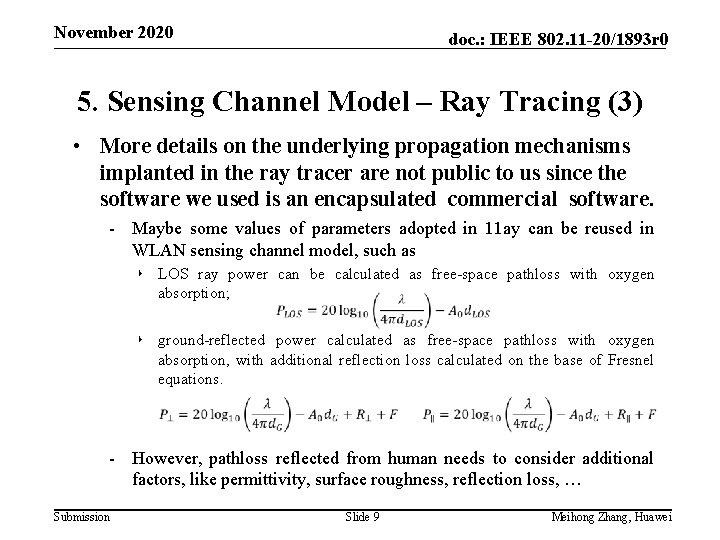 November 2020 doc. : IEEE 802. 11 -20/1893 r 0 5. Sensing Channel Model