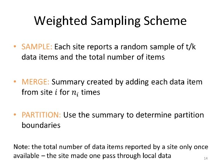 Weighted Sampling Scheme • 14 