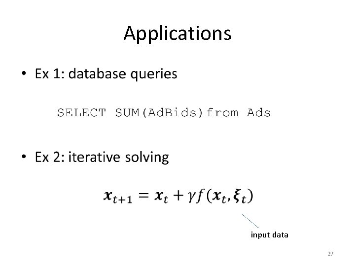 Applications • input data 27 