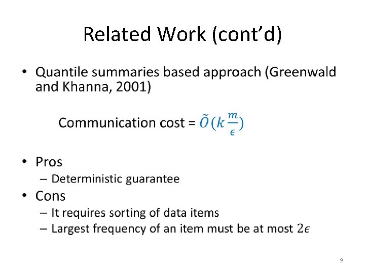 Related Work (cont’d) • 9 