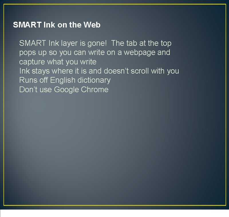SMART Ink on the Web SMART Ink layer is gone! The tab at the