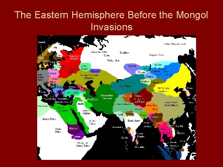 The Eastern Hemisphere Before the Mongol Invasions 