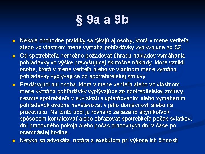 § 9 a a 9 b n n Nekalé obchodné praktiky sa týkajú aj