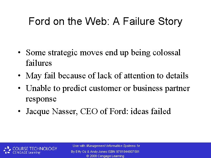 Ford on the Web: A Failure Story • Some strategic moves end up being