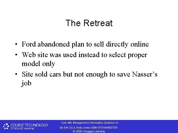 The Retreat • Ford abandoned plan to sell directly online • Web site was